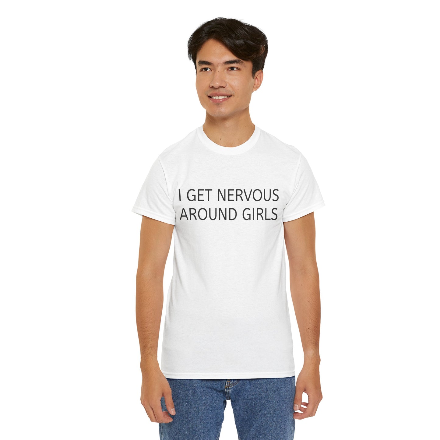 "I Get Nervous Around Girls" Tee